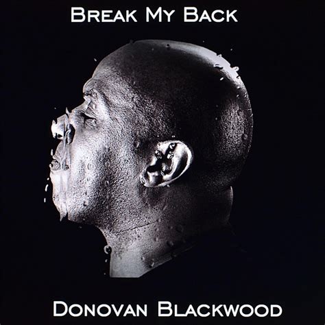 Break My Back Ep By Donovan Blackwood Spotify