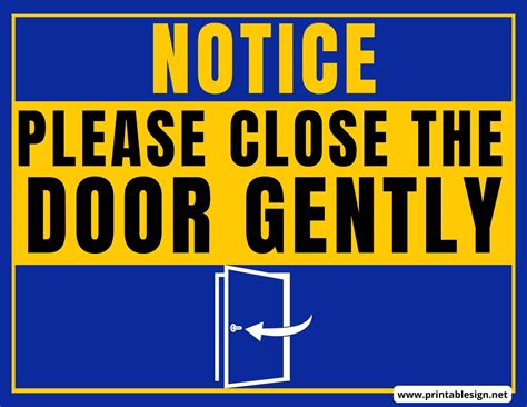 close  door gently sign
