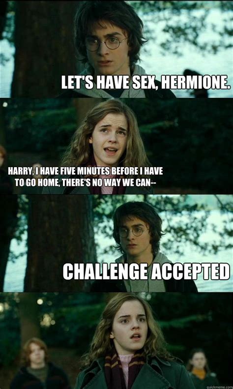 let s have sex hermione harry i have five minutes before i have to go home there s no way we