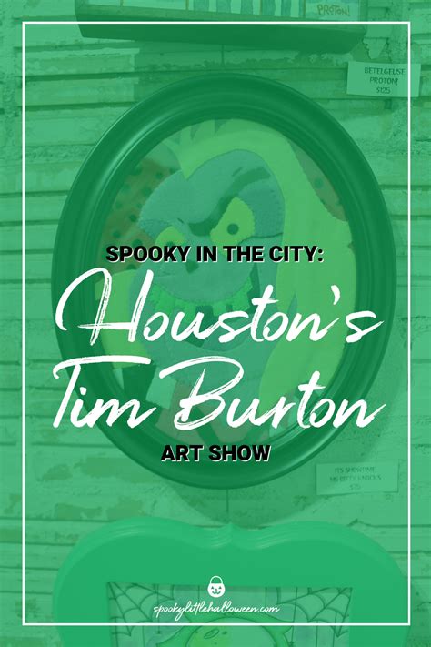 Spooky In The City Inside Houston S Tim Burton Art Show