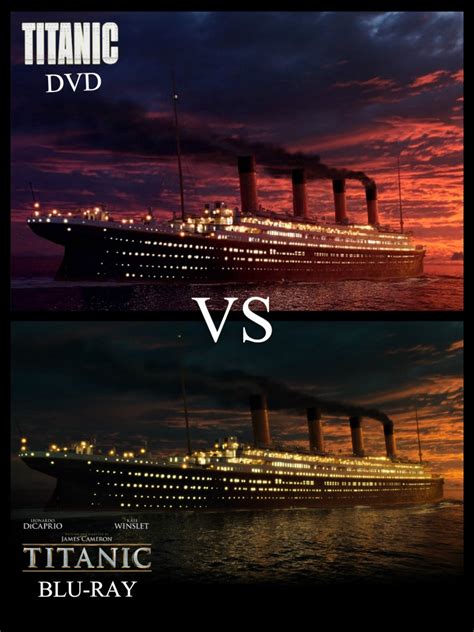 Titanic Dvd Vs Blu Ray 2 Titanic Photo 38695875 Fanpop