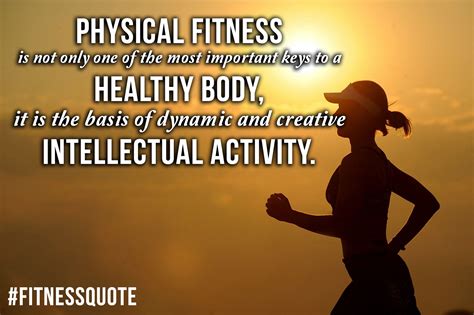 fitnessquote physical fitness        important keys   healthy body