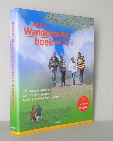 anwb wandelrouteboek nederland  gemarkeerde wandelroutes  grondig herziene druk