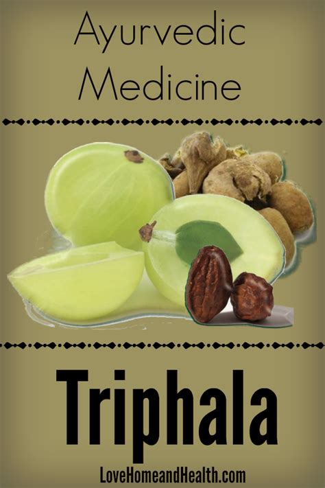 ayurvedic medicine triphala love home  health