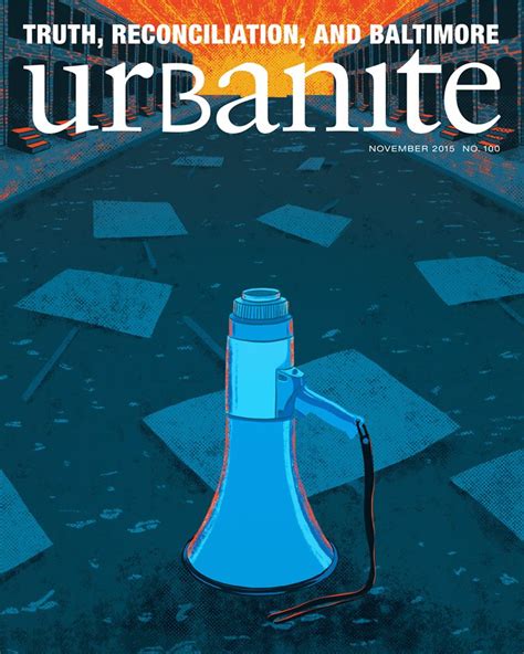 urbanite returns  truth reconciliation  baltimore issue open society institute