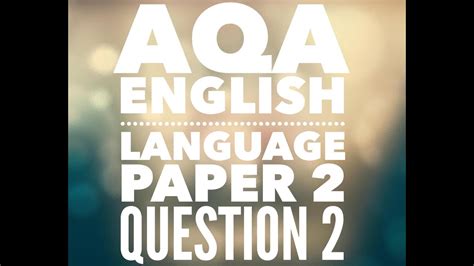 aqa gcse english language paper  question  youtube