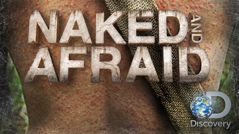 Watch Naked And Afraid Season 9 2018 Tv Show Online