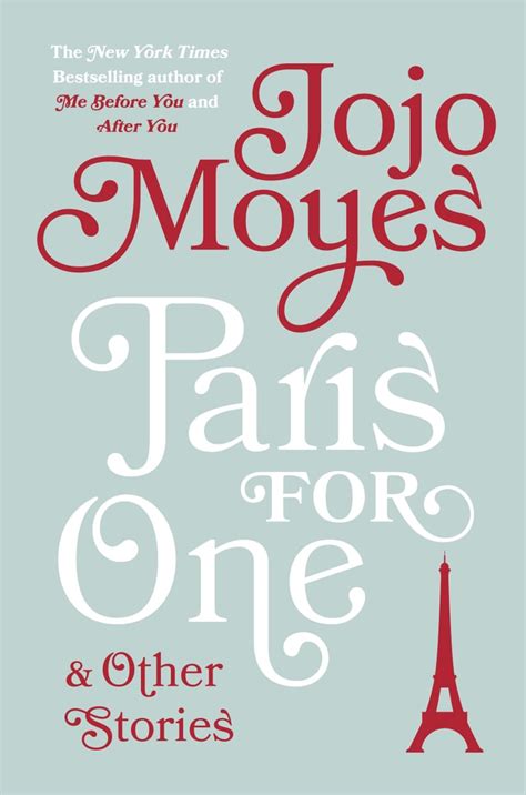 paris for one by jojo moyes best 2016 fall books for women popsugar love and sex photo 18