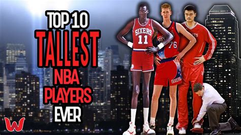top  tallest nba players  youtube
