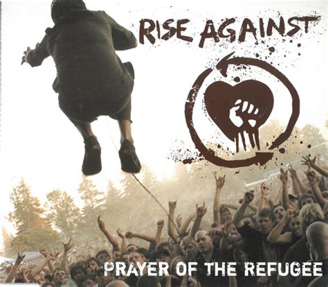 Rise Against Prayer Of The Refugee Releases Discogs