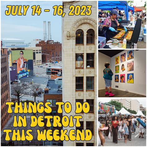 things to do in detroit this weekend my top five event picks