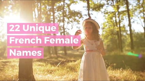 22 Unique French Female Names Youtube