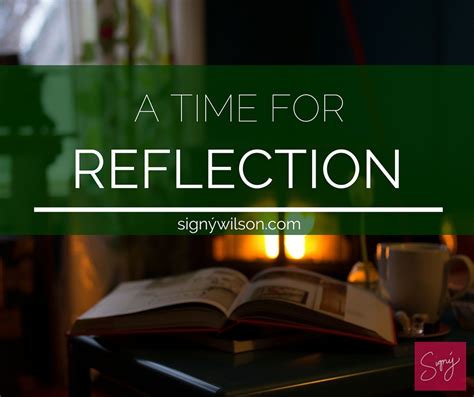 time  reflection signy wilson  inspired  real