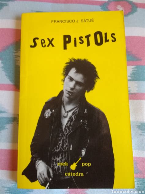 Sex Pistols El Orgullo Punk Cátedra Comprar Libros De Biografías