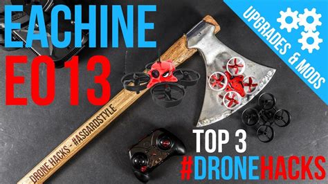 drone hacks upgrades mods eachine  quadcopter top  upgrades youtube