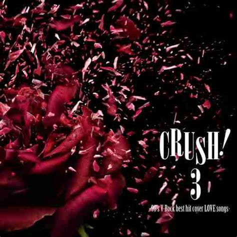 Crush 3 90s V Rock Best Hit Cover Songs [album] Archive Anime Mp3