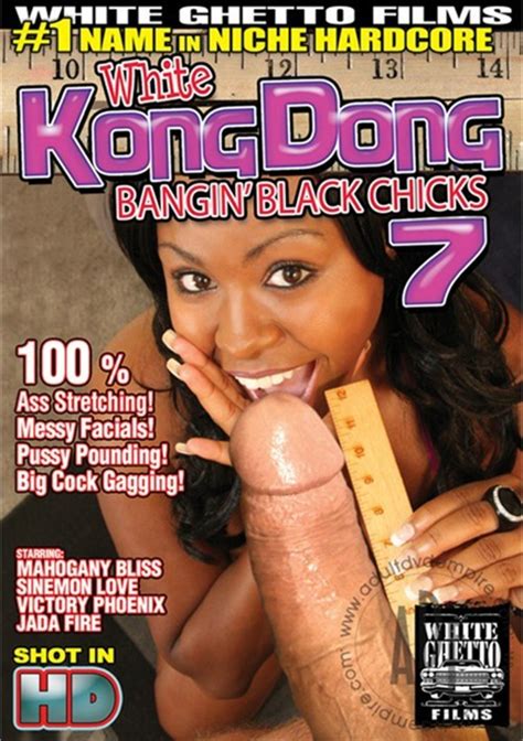 White Kong Dong 7 Bangin Black Chicks 2009 Adult Dvd Empire