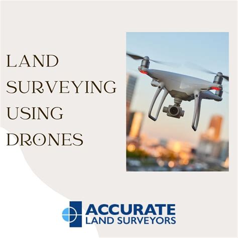 land surveying  drones accurate land surveyors