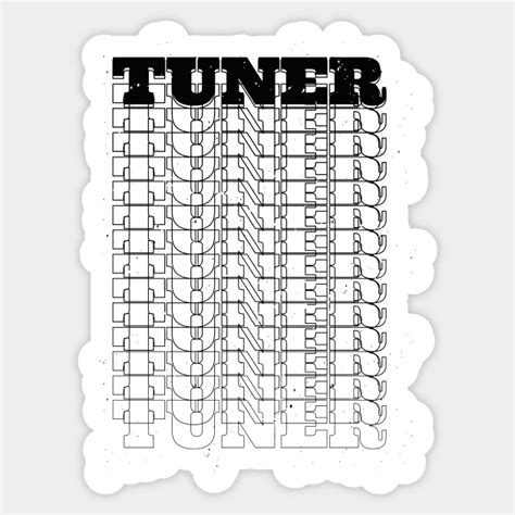 tuner tuner sticker teepublic