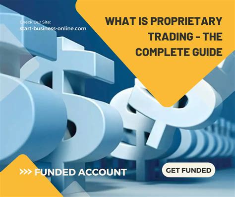 proprietary trading  complete guide