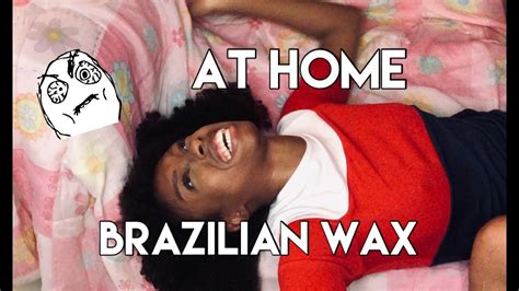 Friend Waxes My Vagina At Home Brazilian Wax Brazilianwax