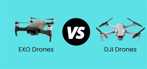 exo drones  dji  differences