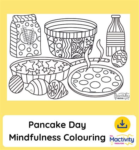 pancake day mindfulness colouring sheet  mactivity
