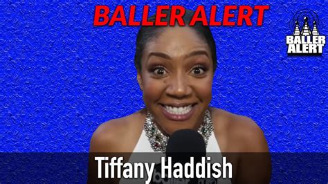 Baller Alert Tiffany Haddish Talks Girl S Trip And More