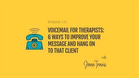 voicemail  therapists  ways  improve  message  hang