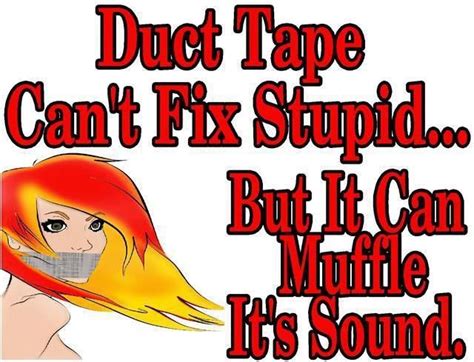 duct tape cant fix stupid short jokes funniest short jokes funny quotes