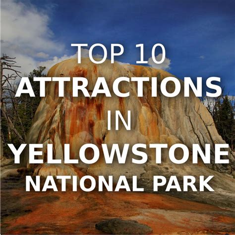 top  attractions  yellowstone national park explore bozeman