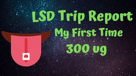 Lsd Trip Report My First Time 300 Ug Youtube