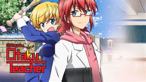watch ultimate otaku teacher episodes sub and dub comedy slice of life anime funimation