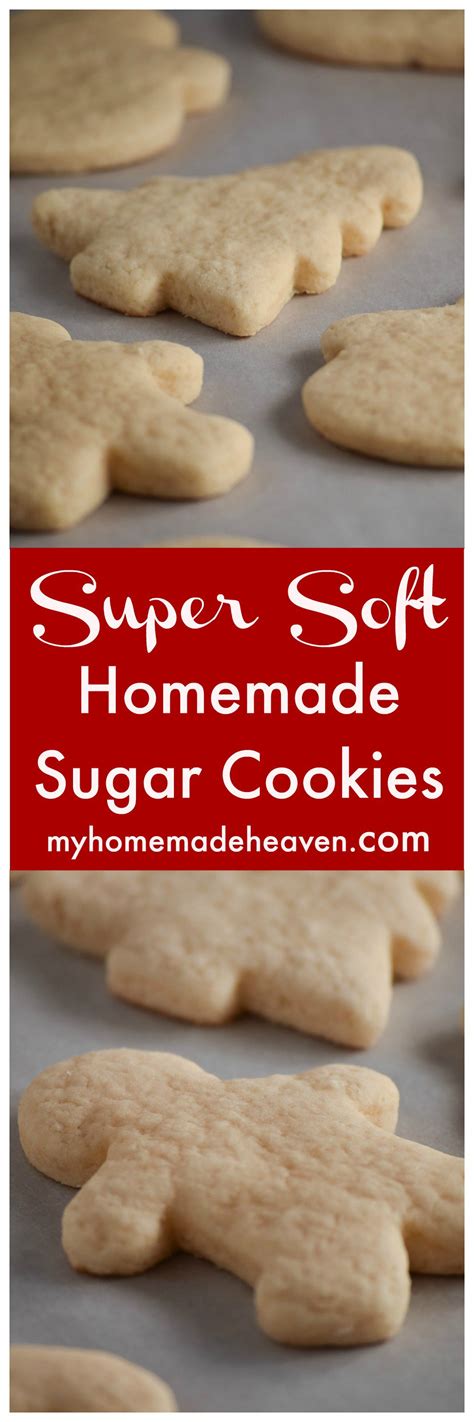Super Soft Homemade Sugar Cookies My Homemade Heaven