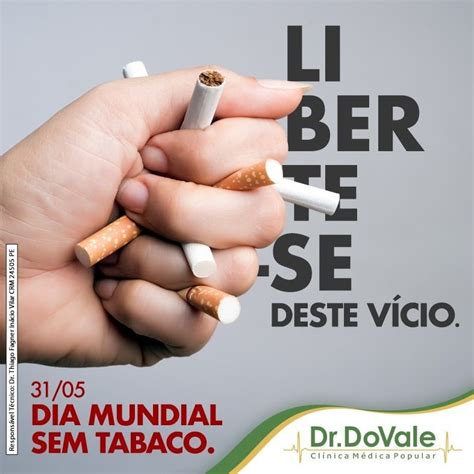 o dia mundial sem tabaco é celebrado todo 31 de maio como uma forma de