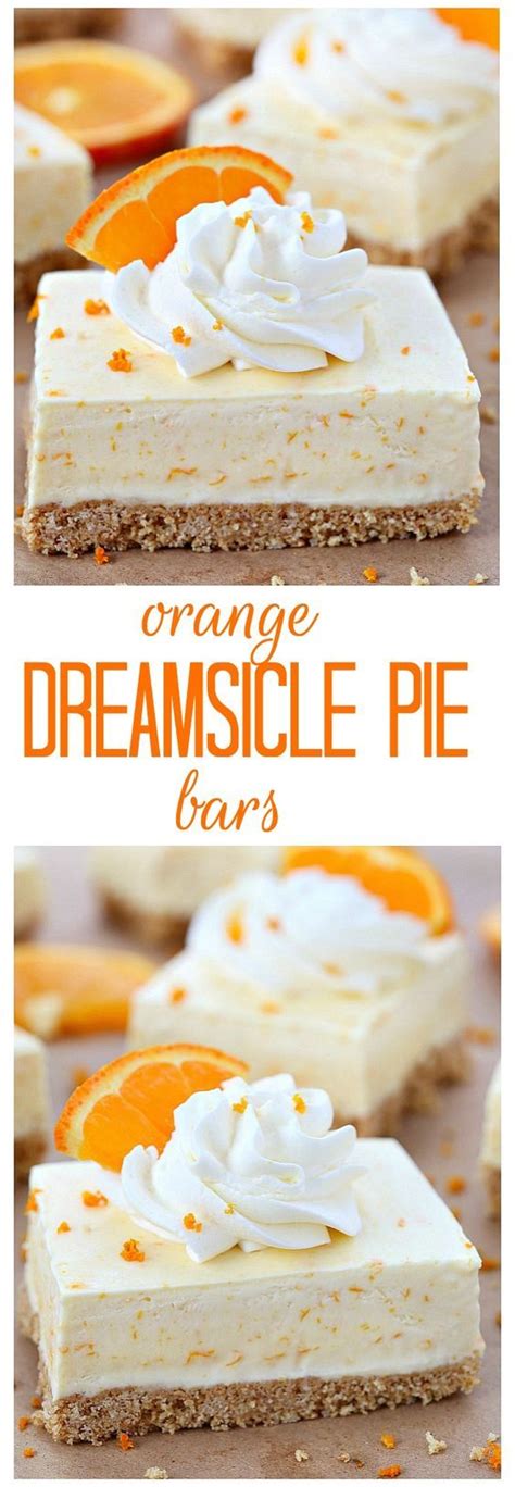 orange dreamsicle pie bars recipe dessert bars dessert