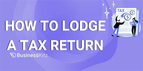 Ultimate Guide How To Lodge A Tax Return