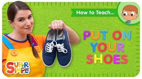 teach put   shoes  great clothing song  kids youtube