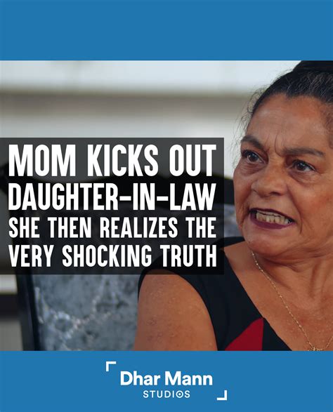 Mom Kicks Out Daughter In Law Then Realizes A Horrifying Truth For A
