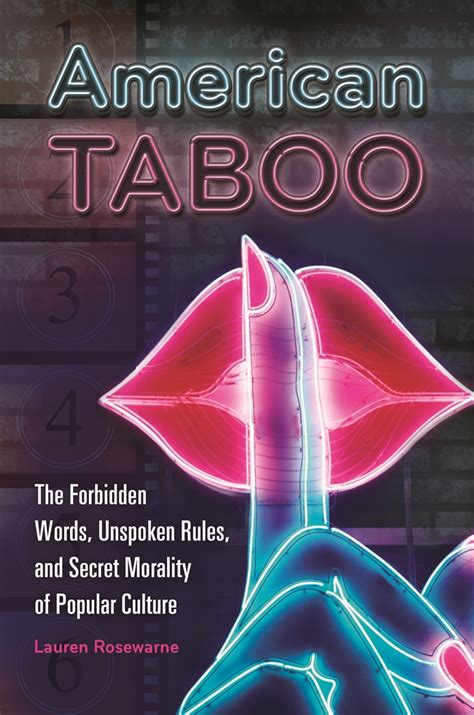 American Taboo The Forbidden Words Unspoken Rules And Secret