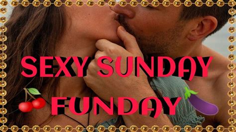 Sexy Sunday Funday A Beautiful High Level Soulmate Connection Youtube