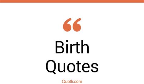 delightful giving birth quotes child birth baby birth quotes