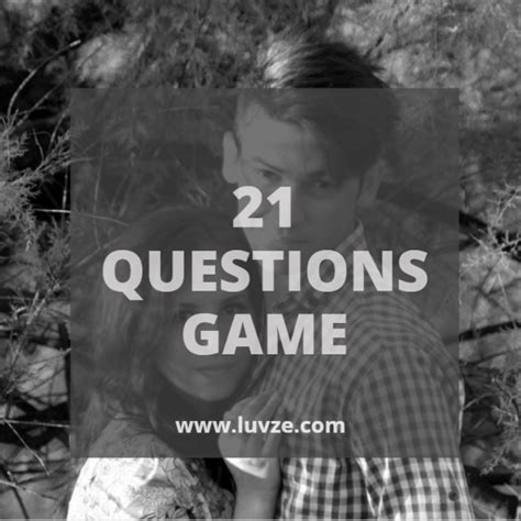 21 questions game to ask a guy girl get to know you game 21 questions game 21 questions