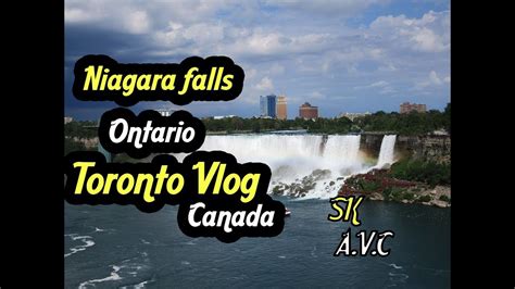 Niagara Falls Ontario Toronto Vlog Youtube