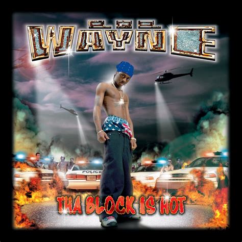 Lil Wayne Tha Block Is Hot Lyrics Genius Lyrics