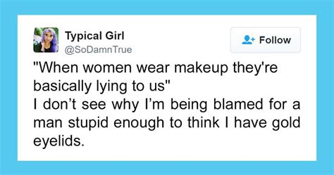 10 brutally honest tweets by women who aren t going to take your sh t