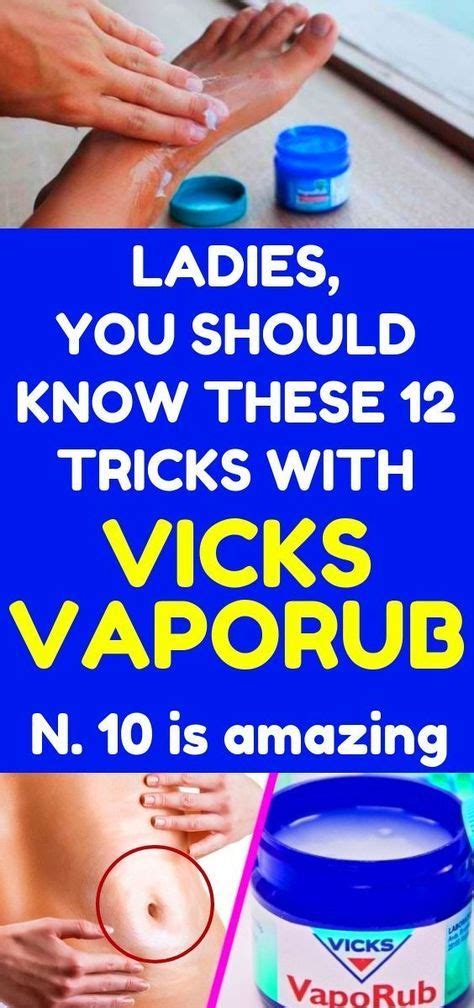 Every Woman Should Know These 12 Tricks With Vicks Vaporub Vicks