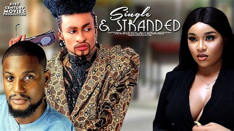 single and stranded nollywood movie 2019 stagatv