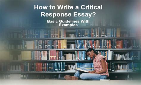 write  critical response essay  examples  tips wrter