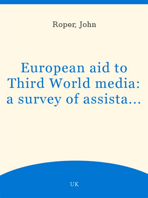 european aid to third world media a survey of assistance by the